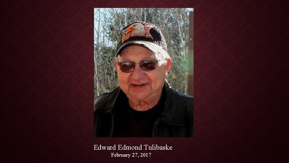 Edward Edmond Tulibaske February 27, 2017 