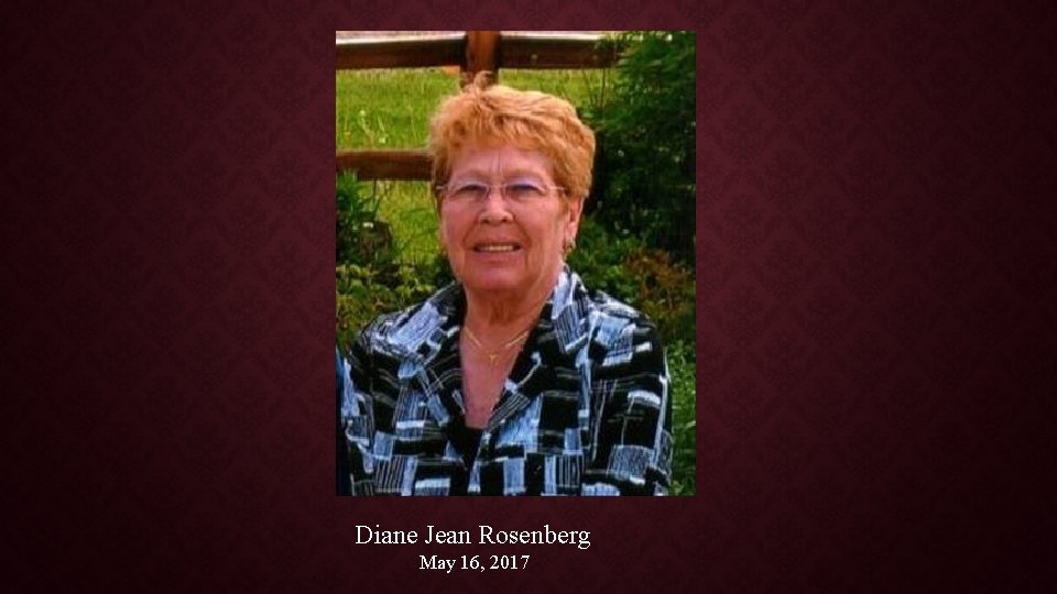 Diane Jean Rosenberg May 16, 2017 