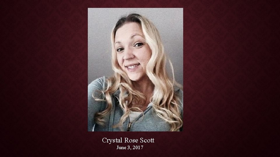 Crystal Rose Scott June 3, 2017 