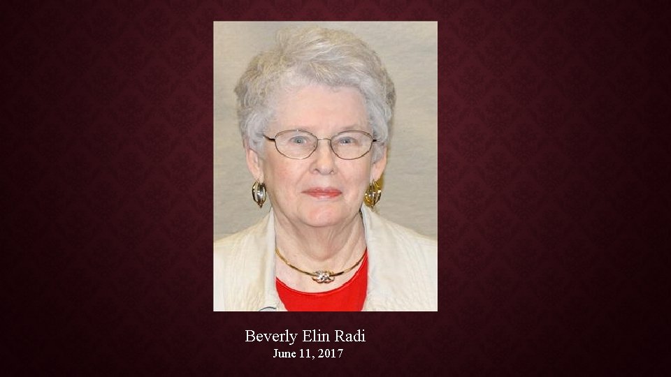 Beverly Elin Radi June 11, 2017 