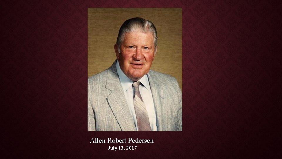 Allen Robert Pedersen July 13, 2017 