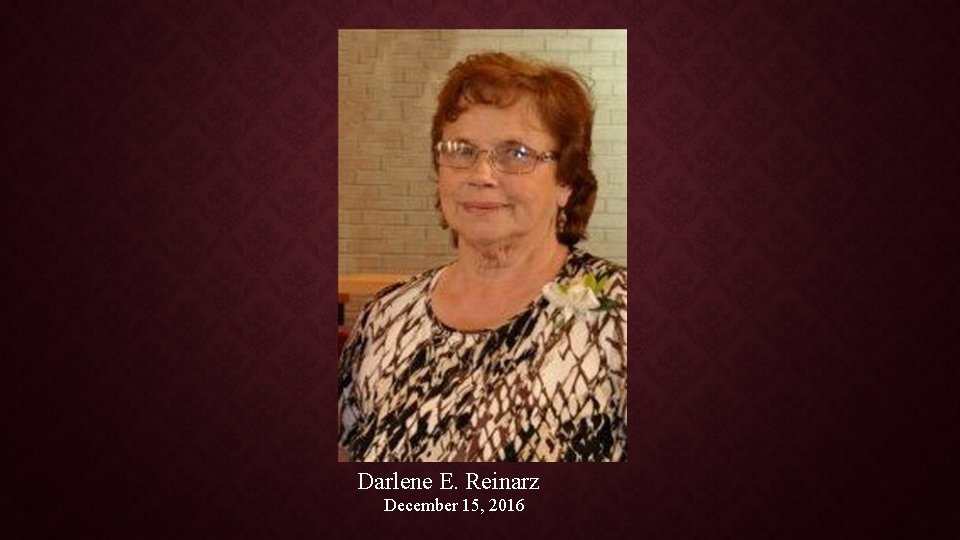 Darlene E. Reinarz December 15, 2016 
