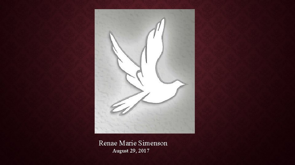 Renae Marie Simenson August 29, 2017 