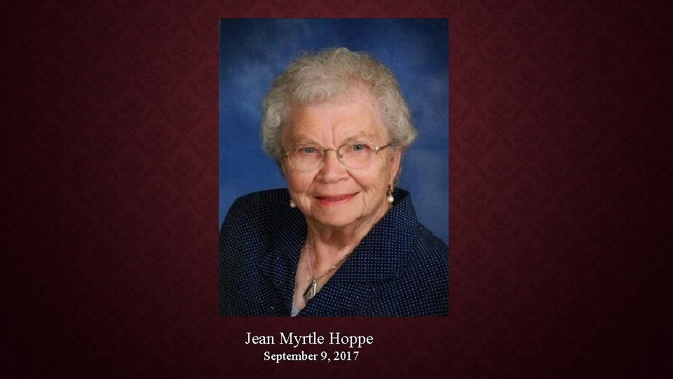 Jean Myrtle Hoppe September 9, 2017 
