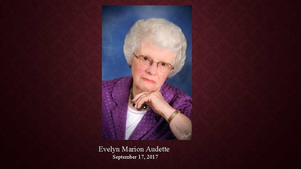 Evelyn Marion Audette September 17, 2017 