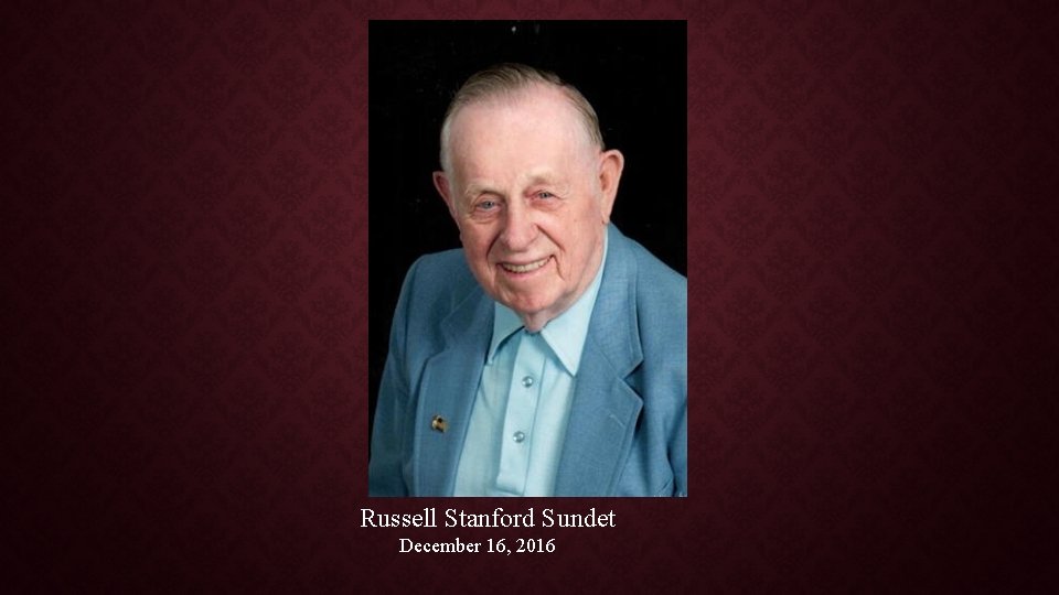Russell Stanford Sundet December 16, 2016 