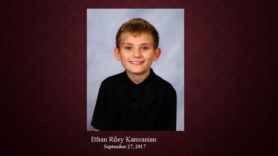 Ethan Riley Kamranian September 27, 2017 