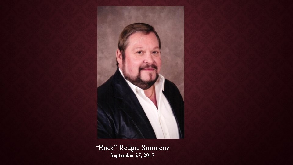 “Buck” Redgie Simmons September 27, 2017 