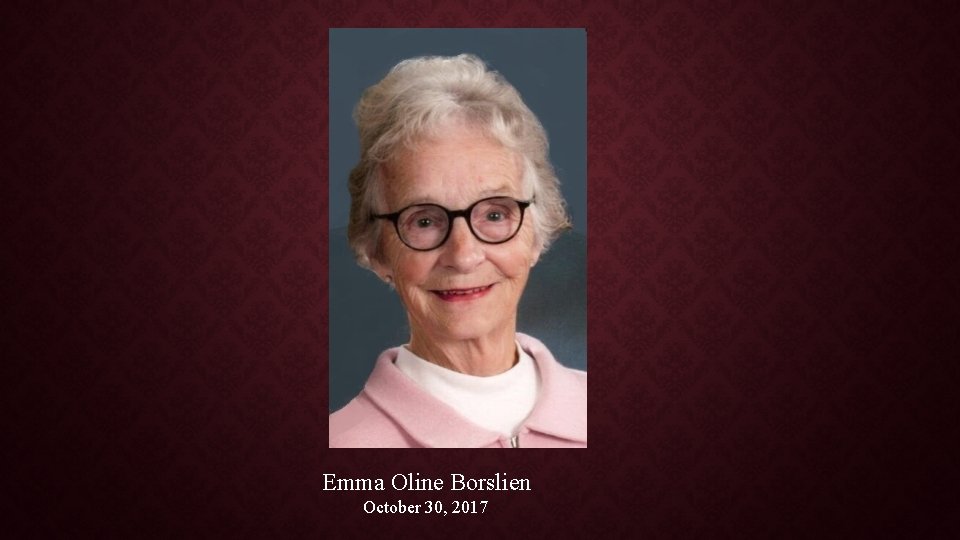 Emma Oline Borslien October 30, 2017 