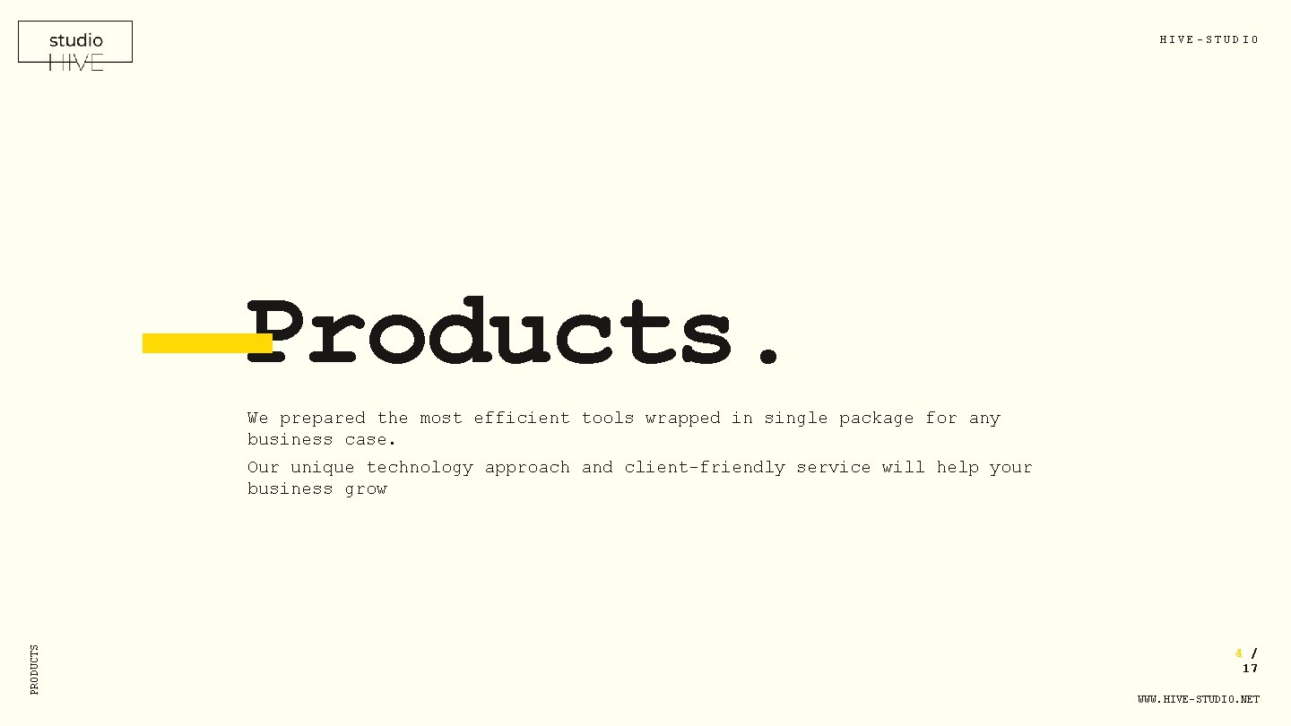 HIVE-STUDIO Products. We prepared the most efficient tools wrapped in single package for any