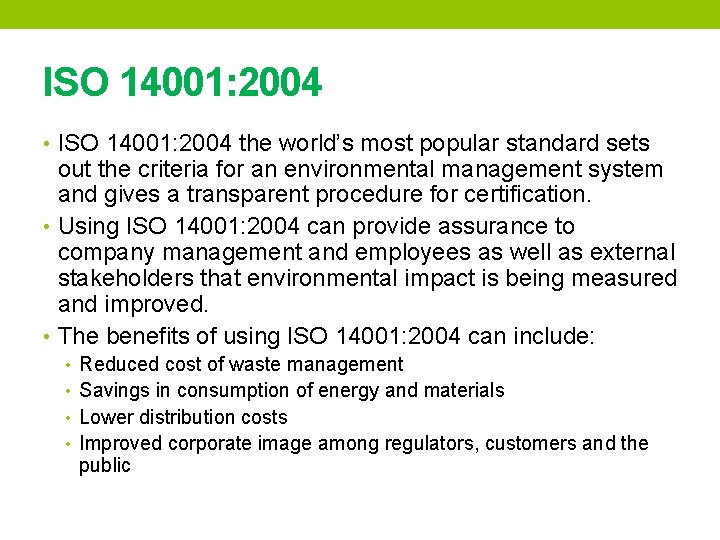 ISO 14001: 2004 • ISO 14001: 2004 the world’s most popular standard sets out