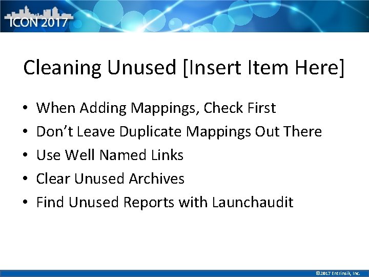 Cleaning Unused [Insert Item Here] • • • When Adding Mappings, Check First Don’t