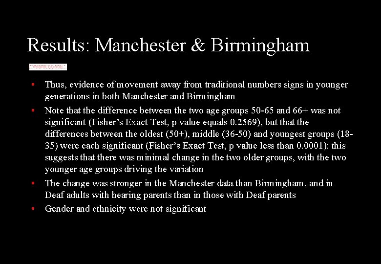Results: Manchester & Birmingham • • Thus, evidence of movement away from traditional numbers