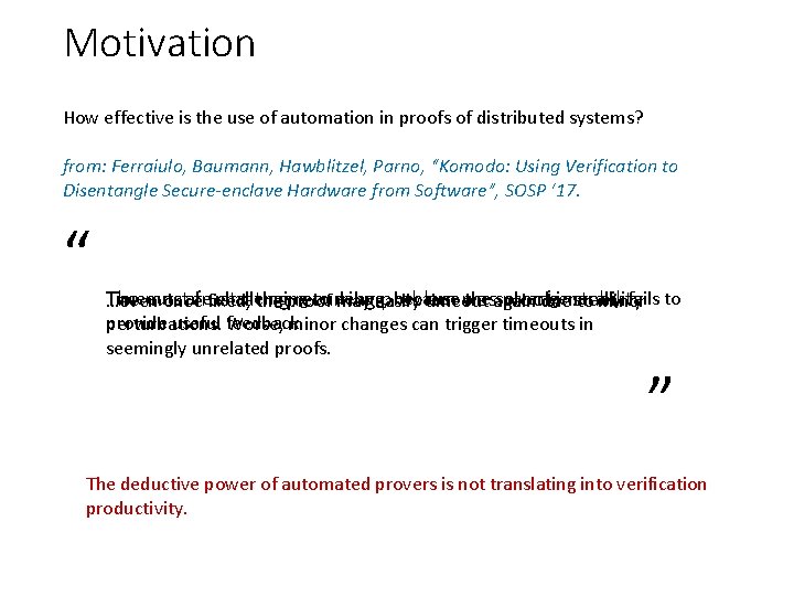 Motivation How effective is the use of automation in proofs of distributed systems? from: