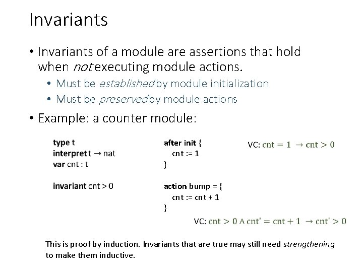 Invariants • Invariants of a module are assertions that hold when not executing module