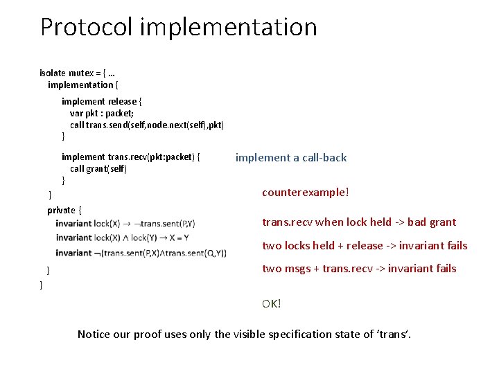 Protocol implementation isolate mutex = { … implementation { implement release { var pkt