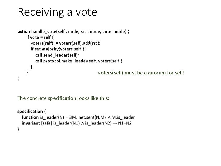 Receiving a vote action handle_vote(self : node, src : node, vote : node) {