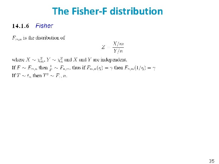 The Fisher-F distribution 35 