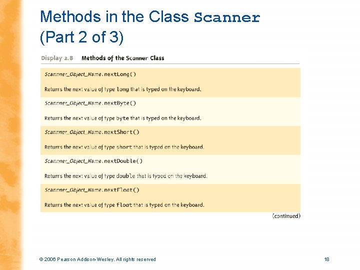 Methods in the Class Scanner (Part 2 of 3) © 2006 Pearson Addison-Wesley. All
