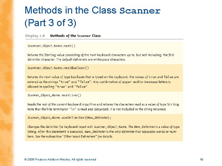 Methods in the Class Scanner (Part 3 of 3) © 2006 Pearson Addison-Wesley. All