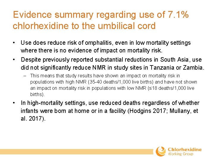 Evidence summary regarding use of 7. 1% chlorhexidine to the umbilical cord • Use