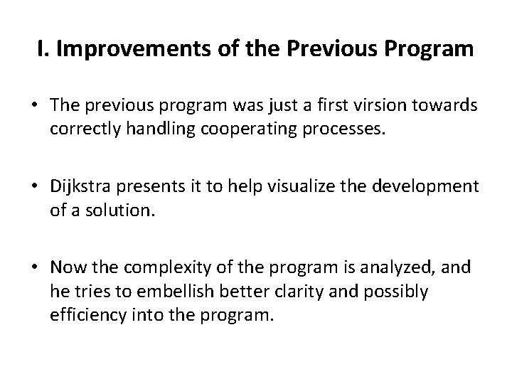 I. Improvements of the Previous Program • The previous program was just a first