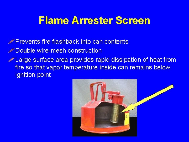 Flame Arrester Screen ! Prevents fire flashback into can contents ! Double wire-mesh construction