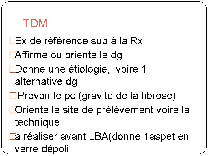 TDM �Ex de référence sup à la Rx �Affirme ou oriente le dg �Donne