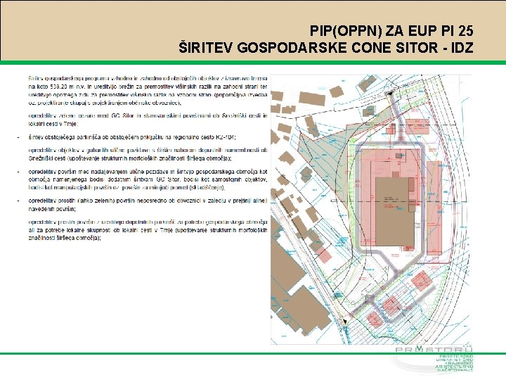 PIP(OPPN) ZA EUP PI 25 ŠIRITEV GOSPODARSKE CONE SITOR - IDZ 