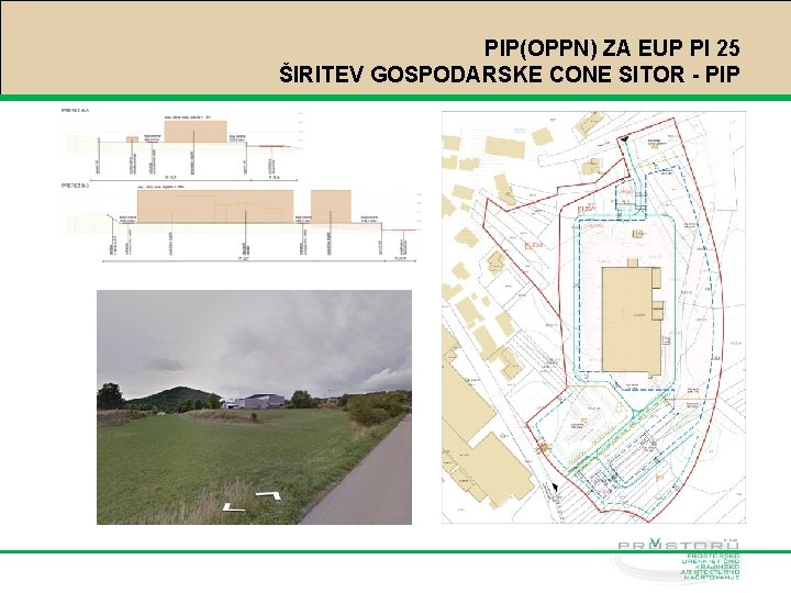 PIP(OPPN) ZA EUP PI 25 ŠIRITEV GOSPODARSKE CONE SITOR - PIP 