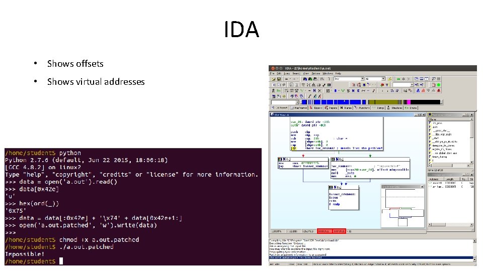 IDA • Shows offsets • Shows virtual addresses 