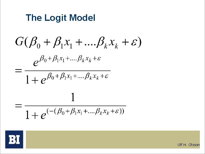 The Logit Model Ulf H. Olsson 