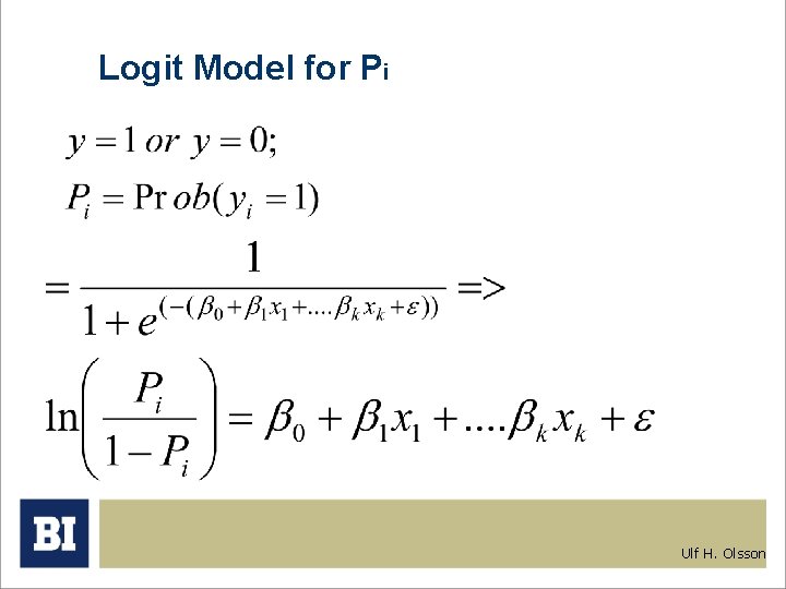 Logit Model for Pi Ulf H. Olsson 