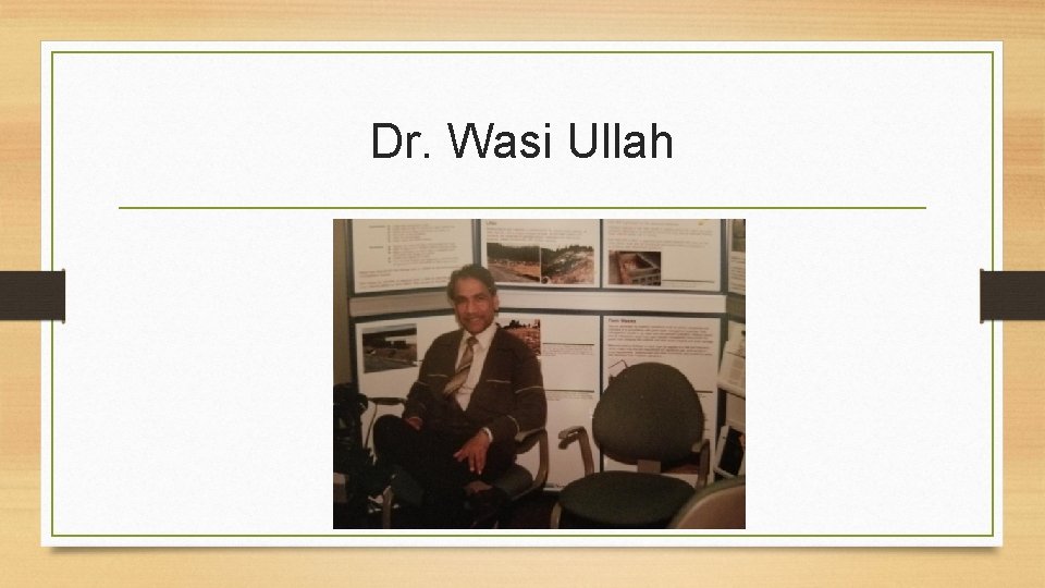Dr. Wasi Ullah 
