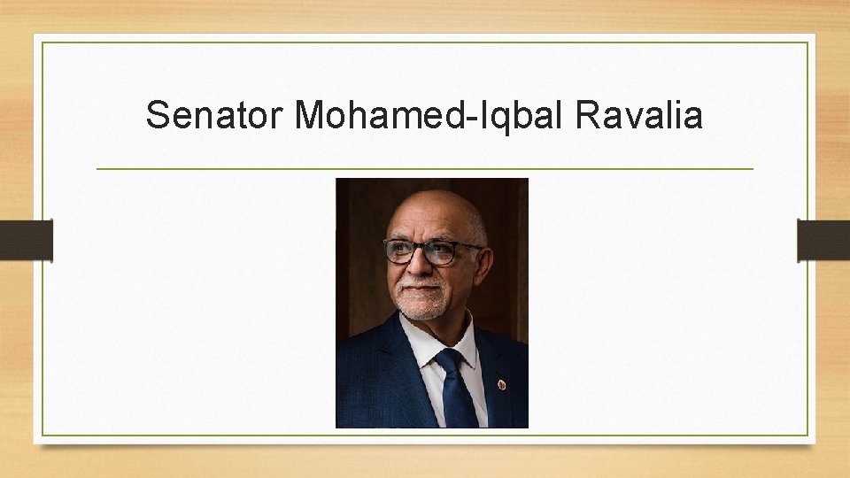 Senator Mohamed-Iqbal Ravalia 