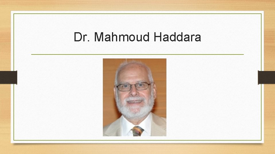 Dr. Mahmoud Haddara 