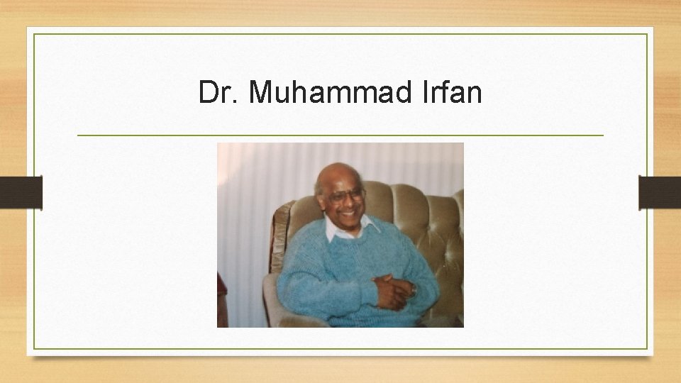 Dr. Muhammad Irfan 