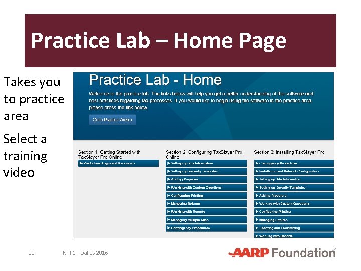 Practice Lab – Home Page Takes you to practice area Select a training video