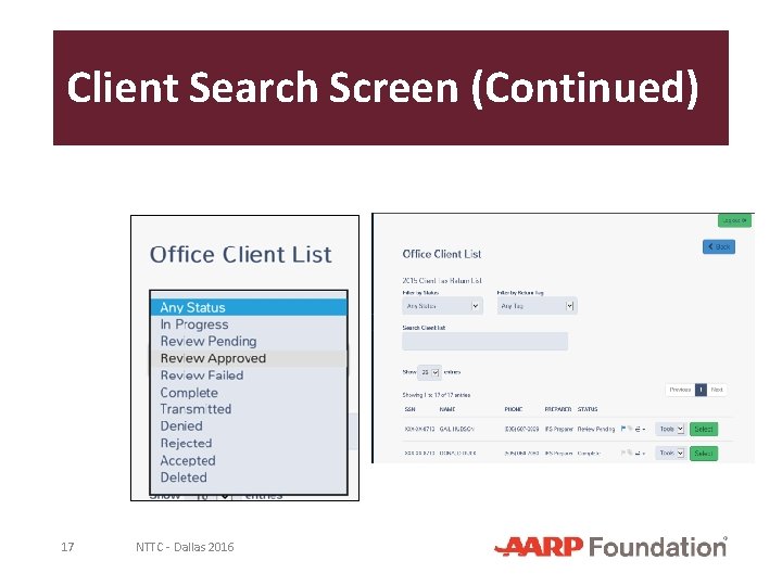 Client Search Screen (Continued) 17 NTTC - Dallas 2016 