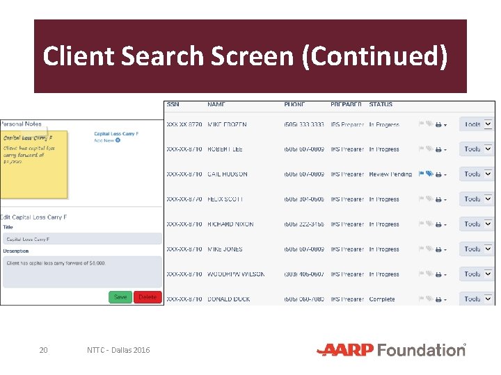 Client Search Screen (Continued) 20 NTTC - Dallas 2016 