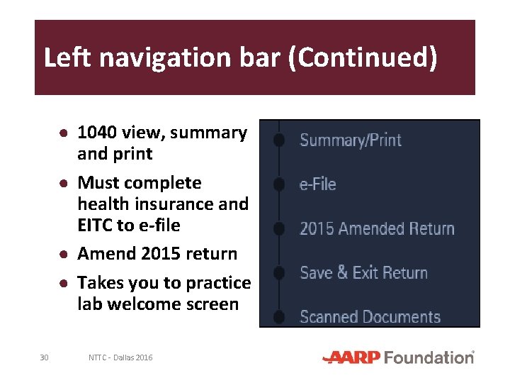 Left navigation bar (Continued) ● 1040 view, summary and print ● Must complete health