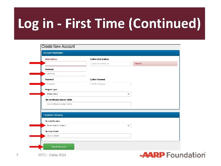 Log in - First Time (Continued) 7 NTTC - Dallas 2016 