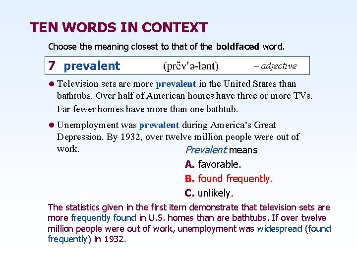 TEN WORDS IN CONTEXT Choose the meaning closest to that of the boldfaced word.