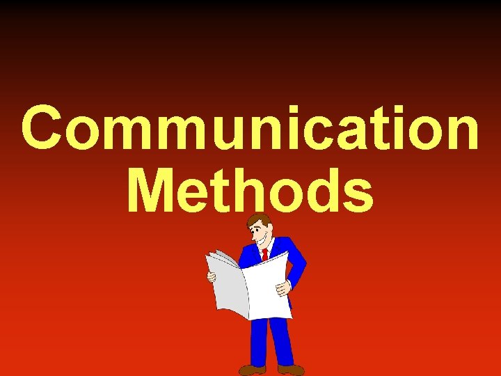Communication Methods 