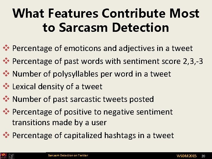 What Features Contribute Most to Sarcasm Detection v Percentage of emoticons and adjectives in