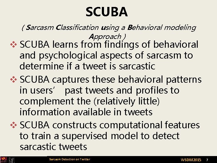 SCUBA ( Sarcasm Classification using a Behavioral modeling Approach ) v SCUBA learns from