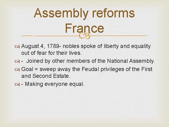 Assembly reforms France August 4, 1789 - nobles spoke of liberty and equality out