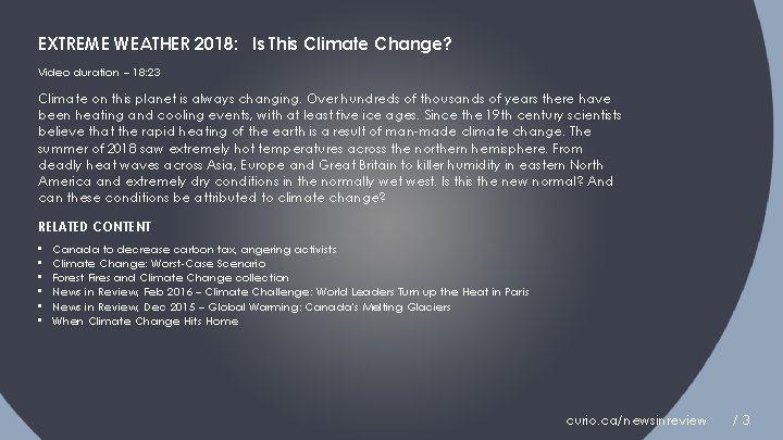 EXTREME WEATHER 2018: Is This Climate Change? Video duration – 18: 23 Climate on