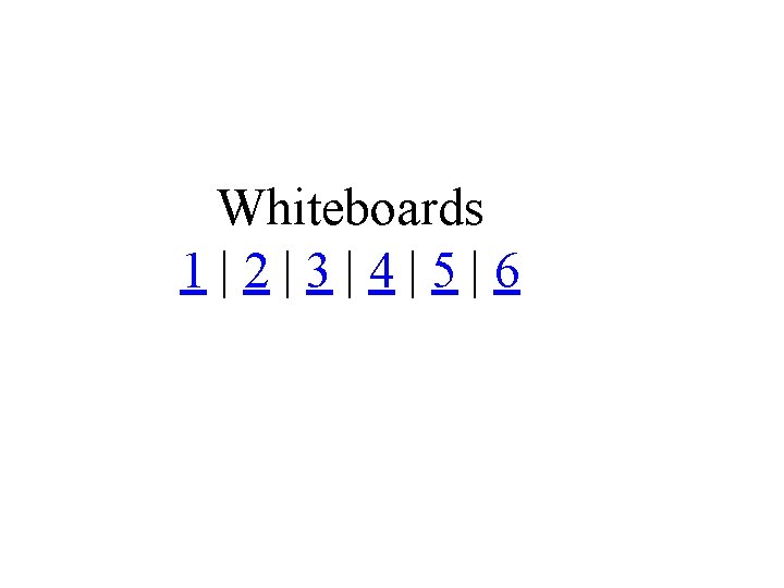 Whiteboards 1|2|3|4|5|6 