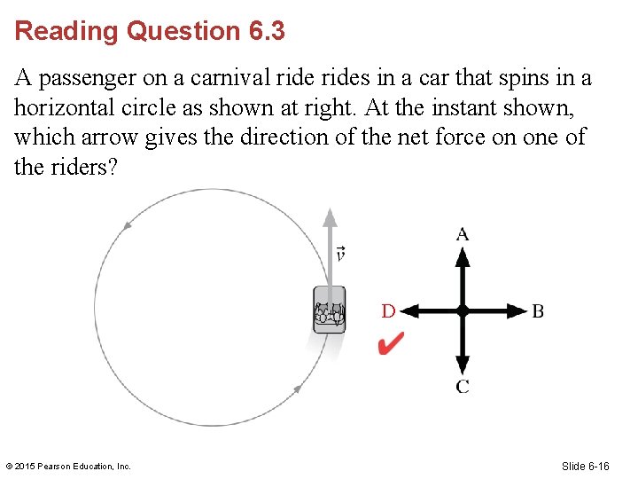 Reading Question 6. 3 A passenger on a carnival rides in a car that